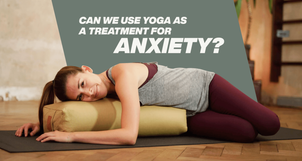 Can We Use Yoga as a Treatment for Anxiety_-min