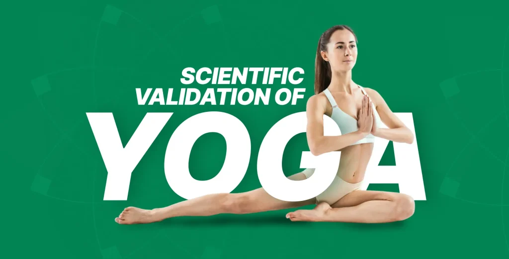 Scientific Validation of Yoga